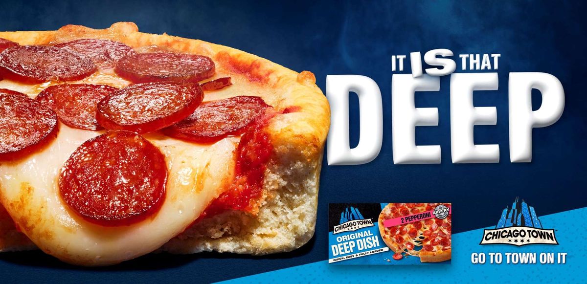 Chicago Town Deep Dish campaign
