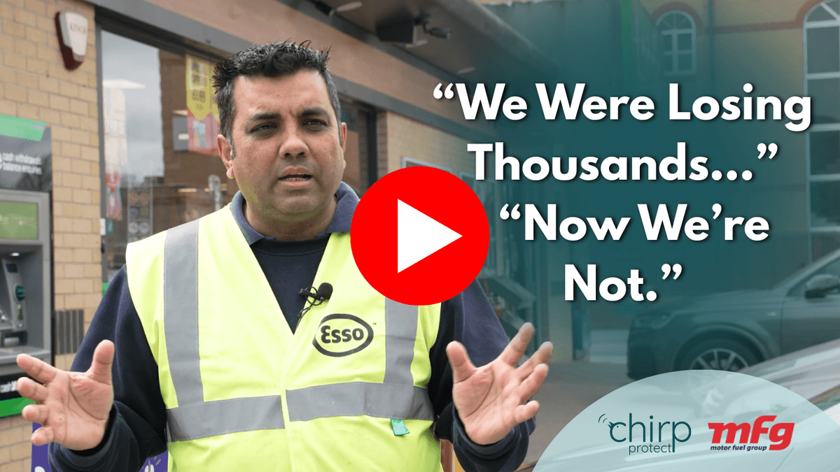 MFG forecourt cuts shoplifting losses from 'thousands to hundreds' with Chirp Protect