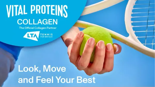 Vital Proteins named official collagen partner of Lawn Tennis Association