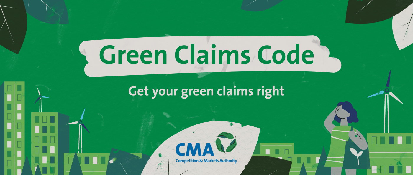 CMA publishes Green Claims Code; to carry out full review of misleading claims